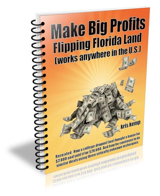 Learn How to Make Big Profits Flipping Florida Land